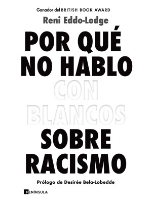 POR QUÉ NO HABLO CON BLANCOS SOBRE RACISMO