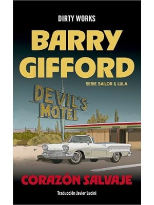 CORAZON SALVAJE. SERIE SAILOR & LULA