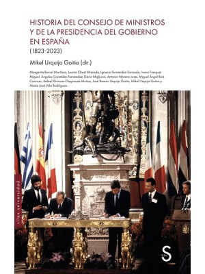 HISTORIA DEL CONSEJO DE MINISTROS Y DE LA PRESIDENCIA DE GOBIERNO EN ESPAÑA