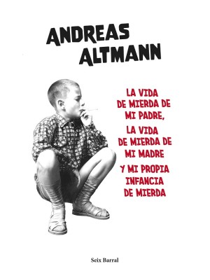 VIDA DE MIERDA DE MI PADRE, LA VIDA DE MIERDA DE MI MADRE Y MI PROPIA...