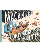 OPTIMISMO ES PARA LOS VALIENTES (MACANUDO USA), EL