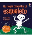 NO HAGAS COSQUILLAS AL ESQUELETO