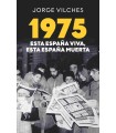 1975 ESTA ESPAÑA VIVA ESTA ESPAÑA MUERTA