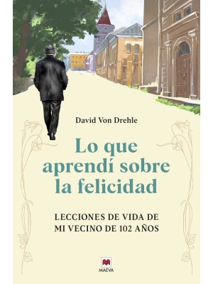 LO QUE APRENDÍ SOBRE LA FELICIDAD