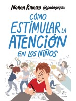 CÓMO ESTIMULAR LA ATENCIÓN EN LOS NIÑOS