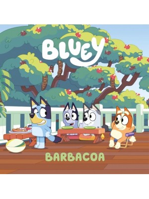 BLUEY. UN CUENTO 14 - BARBACOA (EDICIÓN EN ESPAÑOL)