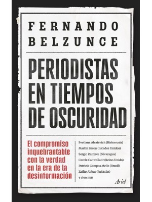PERIODISTAS EN TIEMPOS DE OSCURIDAD