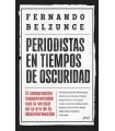 PERIODISTAS EN TIEMPOS DE OSCURIDAD