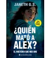 QUIÉN MATÓ A ALEX? EL MISTERIO QUE NOS UNE (PARTE 1)