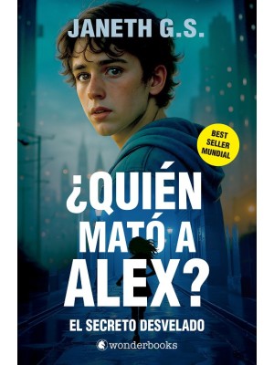 QUIÉN MATÓ A ALEX? EL SECRETO DESVELADO (PARTE 2)