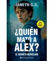 QUIÉN MATÓ A ALEX? EL SECRETO DESVELADO (PARTE 2)