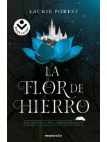 FLOR DE HIERRO (LAS CRÓNICAS DE LA BRUJA NEGRA 2)