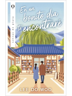 EN UN BONITO DÍA TE ENCONTRARÉ