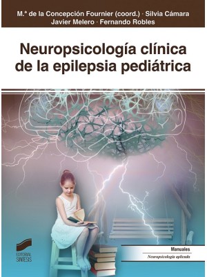 NEUROPSICOLOGÍA CLÍNICA DE LA EPILEPSIA PEDIÁTRICA