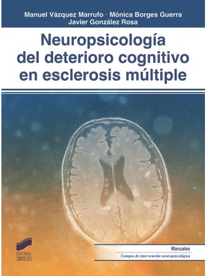 NEUROPSICOLOGÍA DEL DETERIORO COGNITIVO EN ESCLEROSIS MÚLTIPLE