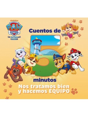 PAW PATROL | PATRULLA CANINA. RECOPILATORIO DE CUENTOS - CUENTOS DE 5 MINUTOS. N