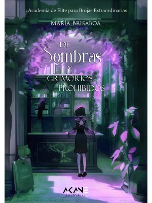DE SOMBRAS Y GRIMORIOS PROHIBIDOS