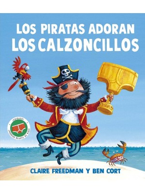 PIRATAS ADORAN LOS CALZONCILLOS, LOS