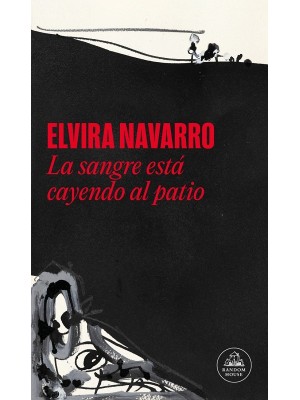 SANGRE ESTÁ CAYENDO AL PATIO, LA