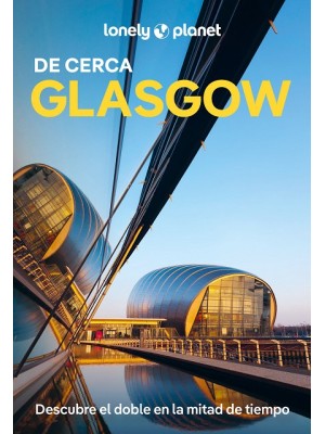 GLASGOW DE CERCA (LONELY PLANET)