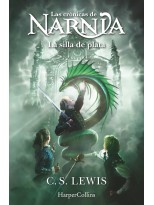 CRÓNICAS DE NARNIA /6 LA SILLA DE PLATA