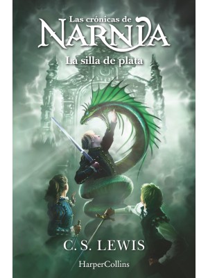 CRÓNICAS DE NARNIA /6 LA SILLA DE PLATA
