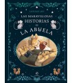 MARAVILLOSAS HISTORIAS DE LA ABUELA, LAS