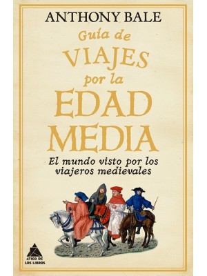 GUÍA DE VIAJES POR LA EDAD MEDIA