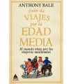 GUÍA DE VIAJES POR LA EDAD MEDIA