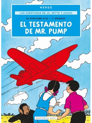AVENTURAS DE JO, ZETTE Y JOCKO 1. EL TESTAMENTO DE MR. PUMP