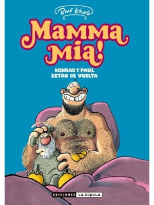 MAMMA MÍA KONRAD Y PAUL ESTÁN DE VUELTA