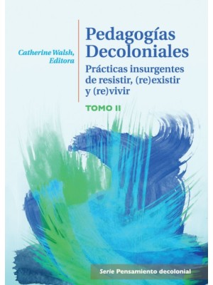 PEDAGOGÍAS DECOLONIALES (TOMO II)