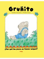 OSO GRUÑITO. ¿POR QUÉ LOS PECES NO TIENEN LENGUA?
