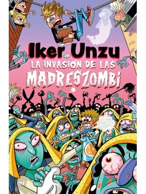INVASIÓN DE LAS MADRESZOMBI, LA
