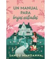 MANUAL PARA BRUJAS EXILIADAS, UN