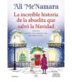 INCREÍBLE HISTORIA DE LA ABUELITA QUE SALVÓ LA NAVIDAD, LA