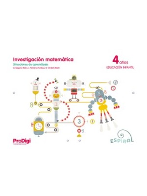 INVESTIGACIÓN MATEMÁTICA 4 AÑOS - ESPIRAL. PRODIGI