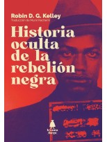 HISTORIA OCULTA DE LA REBELIÓN NEGRA