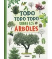 TODO, TODO TODO SOBRE LOS ÁRBOLES