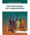 NEUROPSICOLOGÍA DE LA ESQUIZOFRENIA