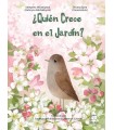 QUIÉN CRECE EN EL JARDÍN?