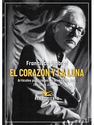 CORAZÓN Y LA LUNA. ARTÍCULOS PUBLICADOS EN LA REVISTA JANO (1971-2006)