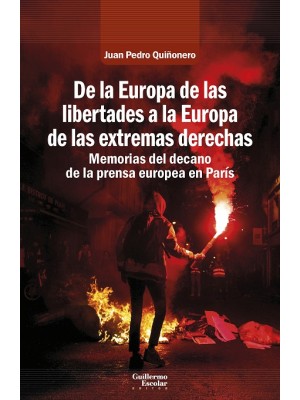 DE LA EUROPA DE LAS LIBERTADES A LA EUROPA DE LAS EXTREMAS DERECHAS