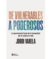 DE VULNERABLES A PODEROSOS