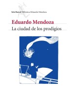 CIUDAD DE LOS PRODIGIOS, LA