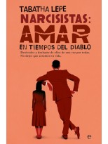 NARCISISTAS: AMAR EN TIEMPOS DEL DIABLO