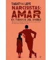 NARCISISTAS: AMAR EN TIEMPOS DEL DIABLO