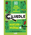 CLUEDLE: EL CASO DE LA MANSIÓN DEL MUÉRDAGO: 80 ENIGMAS MUY MISTERIOSOS (LIBRO 3