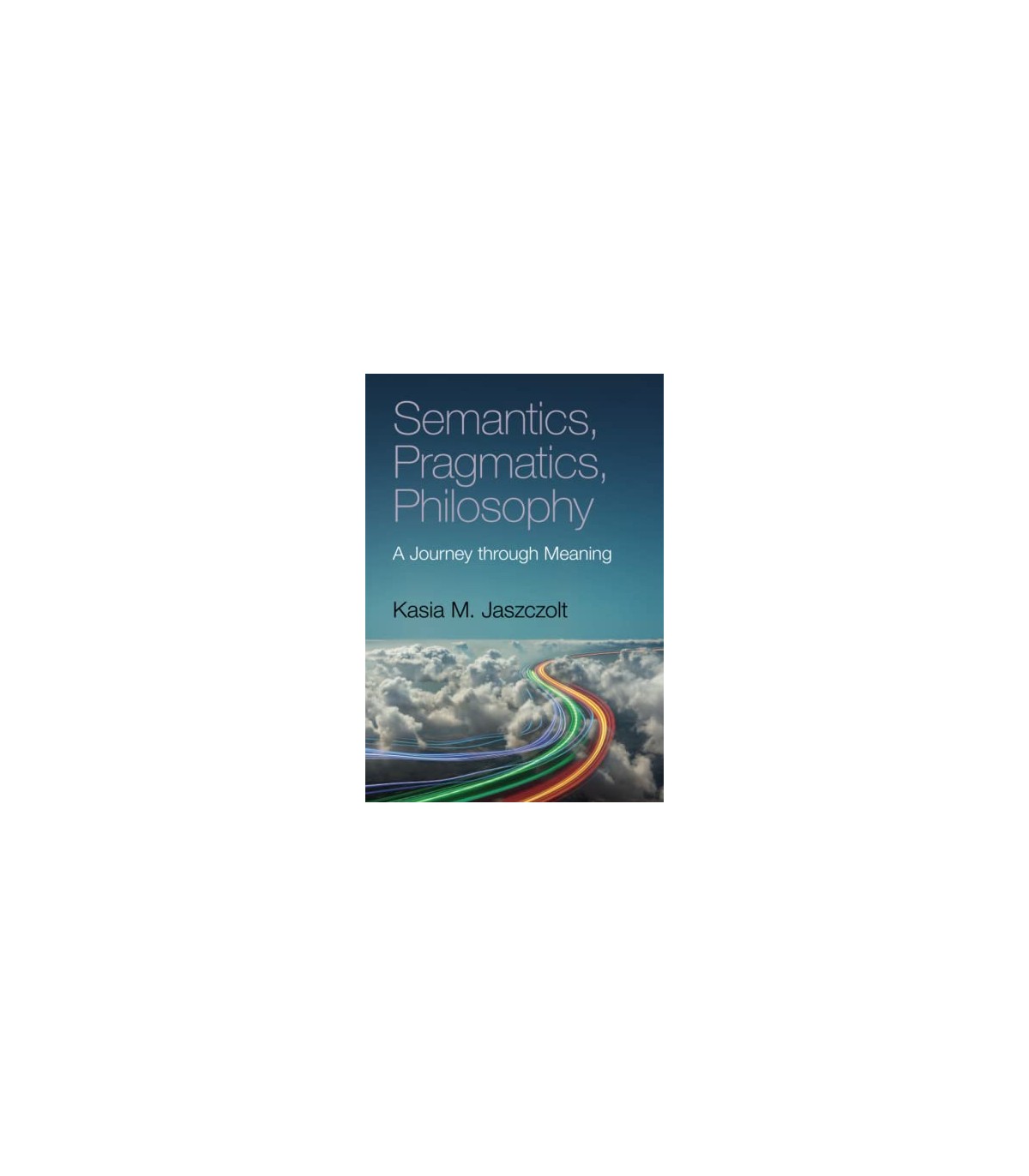 SEMANTICS PRAGMATICS PHILOSOPHY