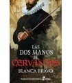 DOS MANOS DE CERVANTES, LAS